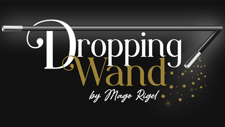 DROPPING WAND by Mago Rigel &amp; Twister Magic