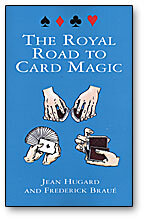 Royal Road To Card Magic by Jean Hugard And Frederick Braue - Book