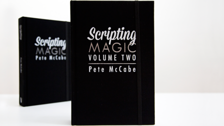 Scripting Magic Volume 2 by Pete McCabe