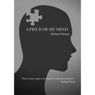 A Piece Of My Mind book by Michael Murray