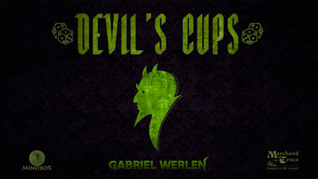 Devil&#039;s Cups by Gabriel Werlen, Marchand de Trucs &amp; Mindbox