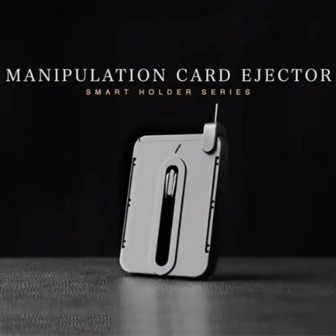 Manipulation Card Ejector