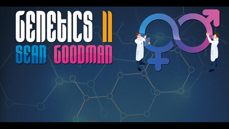 Genetics 2 By Sean Goodman