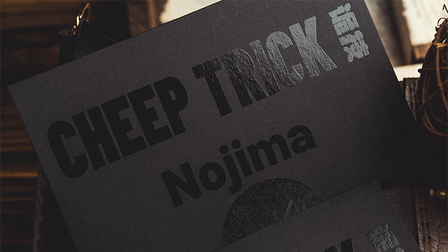 Cheep Trick by Nojima &amp; Bacon Magic
