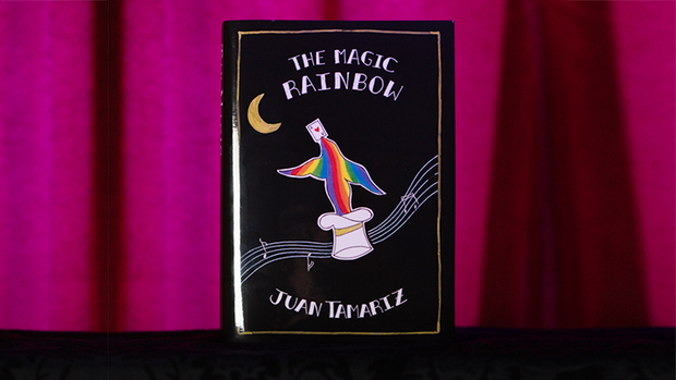The Magic Rainbow BOOK by Juan Tamariz and Stephen Minch