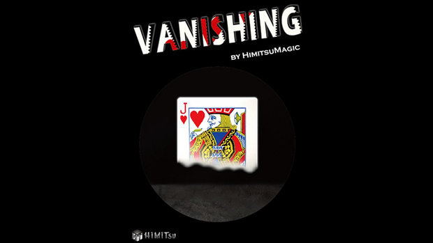 Vanishing by Himitsu Magic