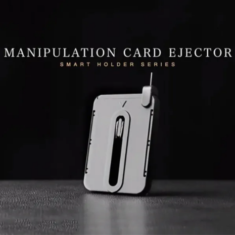 Manipulation Card Ejector