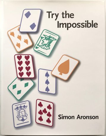 Try The Impossible by Simon Aronson
