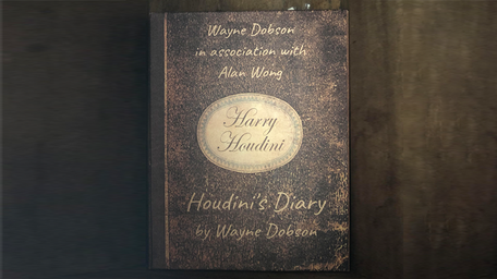 Houdini's Diary by Wayne Dobson and Alan Wong