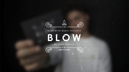Made with Magic Presents BLOW by Juan Capilla Made with Magic Presents BLOW by Juan Capilla