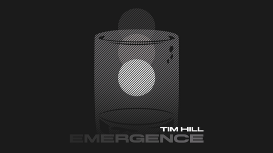 Emergence by Tim Hill Emergence by Tim Hill