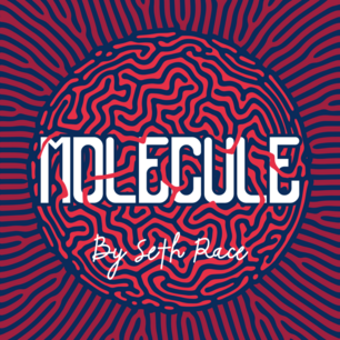 Molecule by Seth Race Molecule by Seth Race