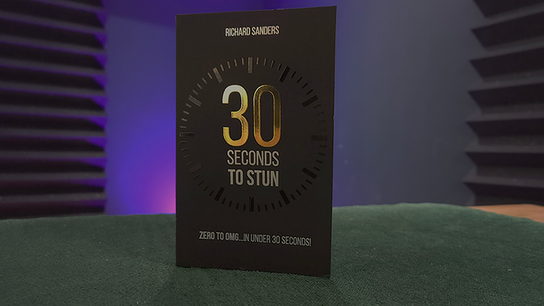 30 Seconds to Stun by Richard Sanders 30 Seconds to Stun by Richard Sanders