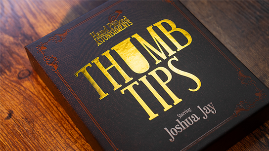 Hand Picked Astonishments THUMB TIPS with Joshua Jay Hand Picked Astonishments THUMB TIPS with Joshua Jay